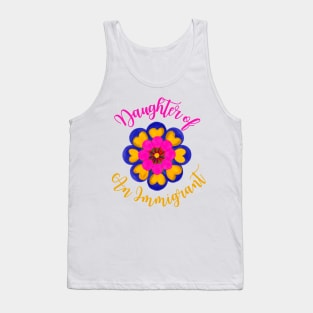 Daughter Of An Immigrant Tank Top